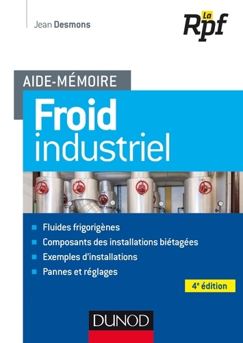 Jean Desmons - Aide-mémoire - Froid industriel - 4e éd.