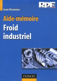 Jean Desmons - Froid industriel - Aide-mémoire.