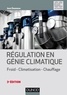 Jean Desmons et Léoric Leroy - Régulation en génie climatique - 3e éd. - Froid - Climatisation - Chauffage.
