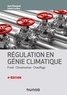 Jean Desmons et Léoric Le Roy - Régulation en génie climatique - 4e éd. - Froid - Climatisation - Chauffage.