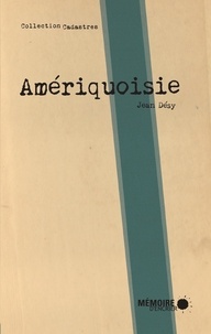 Jean Désy - Amériquoisie.