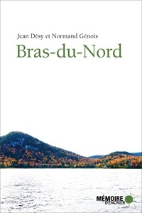 Jean Désy et Normand Génois - Bras-du-Nord.