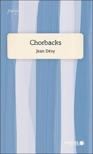 Jean Désy - Chorbacks.