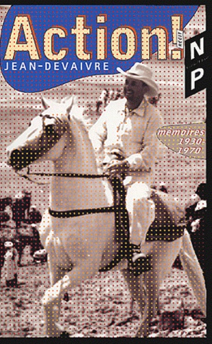  Jean-Devaivre - Action ! Memoires 1930-1970.