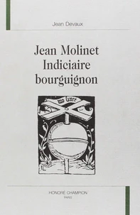 Jean Molinet, indiciaire bourguignon