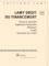 Lamy droit du financement. 2 volumes  Edition 2013 -  avec 1 Cédérom