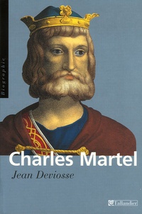 Jean Deviosse - Charles Martel.