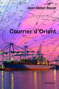 Jean-Didier Bauer - Courrier d'Orient.