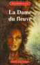 Jean-Didier Bauer - La dame du fleuve.