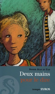 Deux mains pour le dire