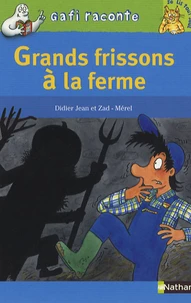 Grands frissons à la ferme