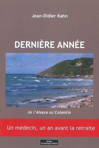 Jean-Didier Kahn - Dernière année - De l'Alsace au Cotentin.
