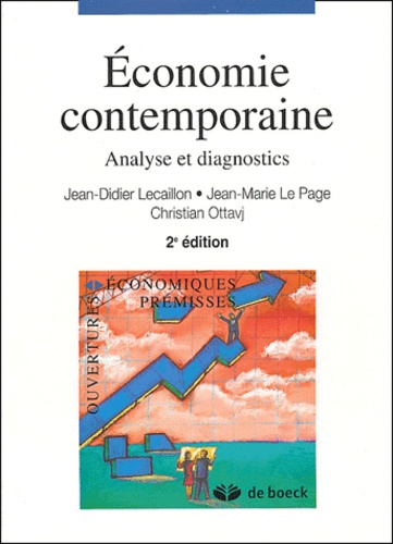 Jean-Didier Lecaillon et Jean-Marie Le Page - Economie contemporaine - Analyse et diagnostics.