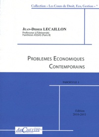 Jean-Didier Lecaillon - Problèmes économiques contemporains - 3 volumes.