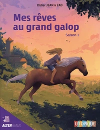 Mes rêves au grand galop