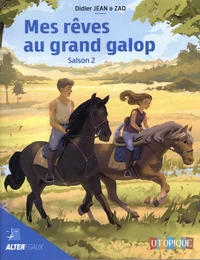 Mes rêves au grand galop