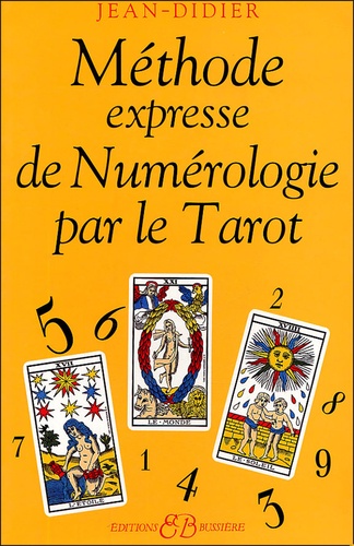  Jean-Didier - Méthode expresse de numérologie par le tarot.