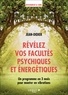  Jean-Didier - Révélez vos facultés psychiques et énergétiques - Un programme en 3 mois pour monter en vibrations.