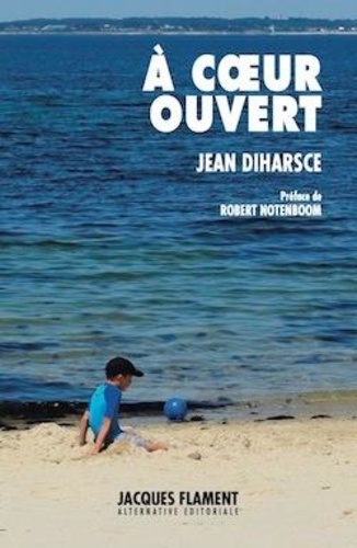 Jean Diharsce - A coeur ouvert.