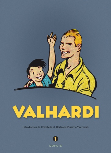 Valhardi L'intégrale Tome 1 1941-1946