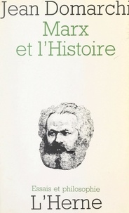 Jean Domarchi - Marx et l'histoire.