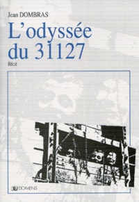 Jean Dombras - L'Odyssee Du 31127.