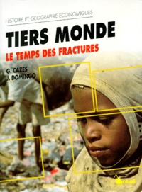 Jean Domingo et Georges Cazes - Tiers Monde. Le Temps Des Fractures, 7eme Edition.