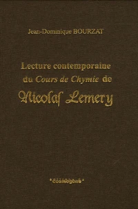 Lecture contemporaine du Cours de Chymie de Nicolas Lemery