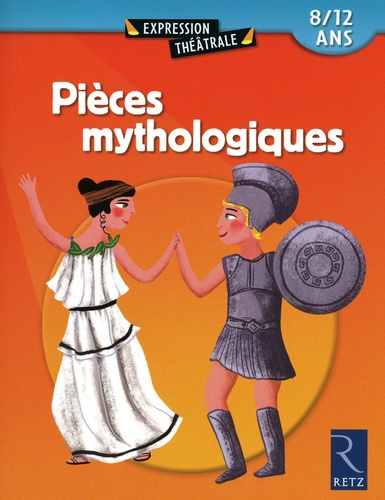 Jean-Dominique Bouvot et François Fontaine - Pièces mythologiques - 8/ 12 ans.