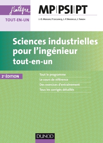 Jean-Dominique Mosser et Pascal Leclercq - Sciences industrielles pour l'ingénieur MP, PSI, PT - 2e éd..