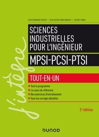 Livres en ligne à télécharger gratuitement pdf Sciences industrielles pour l'ingénieur MPSI-PCSI-PTSI  - Tout-en-un en francais FB2 CHM par Jean-Dominique Mosser, Jean-Jacques Marchandeau, Jacques Tanoh