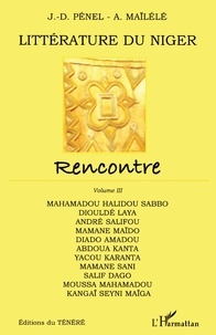 Jean-Dominique Pénel - Littérature du Niger - Rencontre, volume 3.
