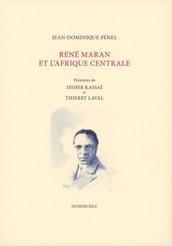 René Maran et L’Afrique Centrale 1e édition
