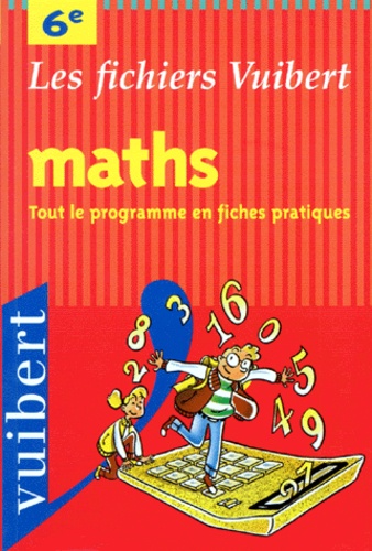 Jean-Dominique Picchiottino - Mathematiques 6eme. Les Fichiers Vuibert.