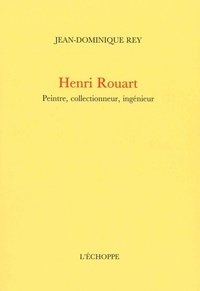 Jean-Dominique Rey - Henri Rouart.