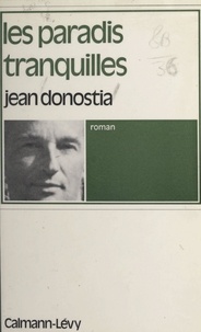 Jean Donostia - Les paradis tranquilles.