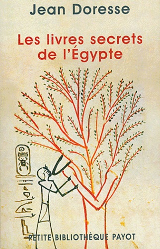 Jean Doresse - Les livres secrets de l'Egypte - Les gnostiques.