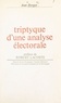 Jean Dorgot et Robert Lacoste - Triptyque d'une analyse électorale.