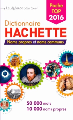 Jean Dubois et Françoise Dubois-Charlier - Dictionnaire Hachette Encyclopédique de Poche - 50 000 mots.