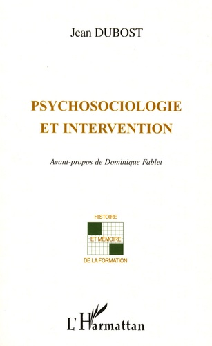 Jean Dubost - Psychosociologie et intervention.