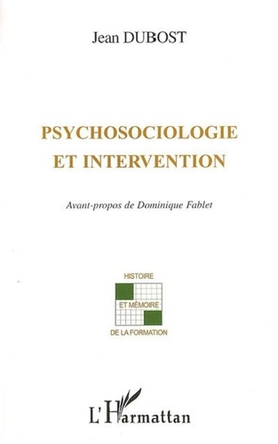 Jean Dubost - Psychosociologie et intervention.