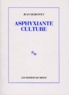 Jean Dubuffet - Asphyxiante culture.