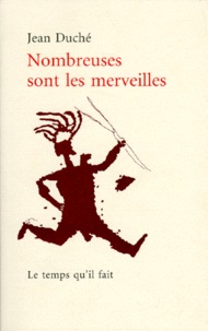 Jean Duché - Nombreuses Sont Les Merveilles.