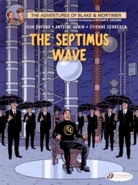 Jean Dufaux et Antoine Aubin - Blake & Mortimer Tome 20 : The Septimus wave.