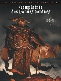 Jean Dufaux et Philippe Delaby - Complainte des Landes perdues Cycle 2 : Les chevaliers du Pardon : Tome 6 - Le Guinéa Lord.