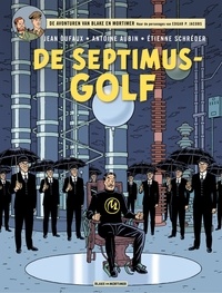 Jean Dufaux et Antoine Aubin - De Septimus-Golf.