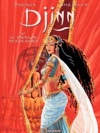 Jean Dufaux et Ana Mirallès - Djinn Tome 10 : Le pavillon des plaisirs.