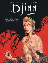 Jean Dufaux et Ana Mirallès - Djinn Tome 12 : Un honneur retrouvé.