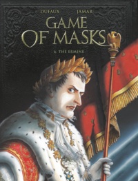 Jean Dufaux et  Martin Jamar - Game of Masks - Volume 6 - The Ermine.