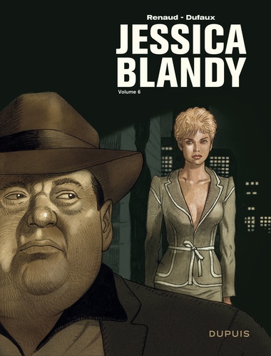 Jessica Blandy Intégrale Tome 6 Tome 18, Le contrat Jessica ; Tome 19, Erotic Attitude ; Tome 20, Mr Robinson